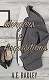 Mergers and Acquisitions by A.E. Radley
