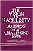 The Vision of Race Unity: A...