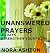 Unanswered Prayers: 30 Days...