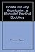 How to run any organization