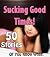 Sucking Good Times! by Donna Forlaps