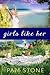 Girls Like Her by Pam Stone