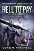 Hell to Pay by Luke R. Mitchell Hell to Pay by Luke R. Mitchell