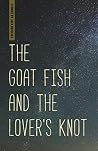 The Goat Fish and...