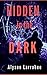 Hidden in the Dark (Harper ...