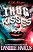 Thug Kisses by Danielle Marcus