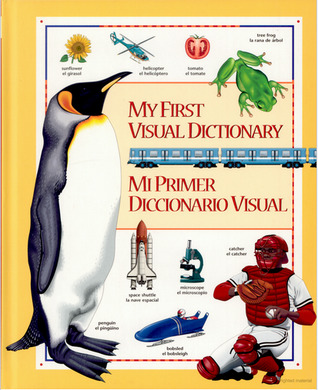 My First Visual Dictionary/Mi Primer Diccionario Visual (English and Spanish Edition)