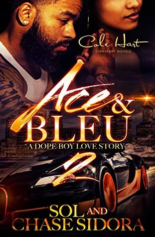 Ace & Bleu 2: A Dope Boy Love Story (Kindle Edition)