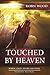 Touched By Heaven by Robin Woods