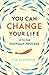 You Can Change Your Life: With the Hoffman Process