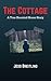 The Cottage: A True Haunted...