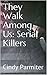 Evil Walks Among Us: Serial...