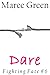 Dare (Fighting Fate, #6)