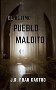 El último pueblo maldito