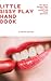 Little Sissy Play Handbook by Princess Honeybee