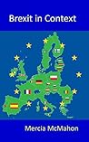 Brexit in Context by Mercia McMahon