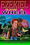 Ezekiel Saw a Wheel