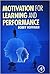 Motivation for Learning and Performance