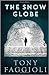 The Snow Globe (Maggie Kincaid Psychological Thriller)