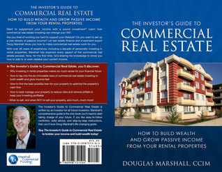 The Investor's Guide to Real Estate: How to Build Wealth and Grow Passive Income from Your Rental Properties