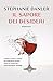 Il sapore dei desideri (Italian Edition)