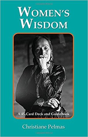 Women's Wisdom: Card Deck and Guidebook