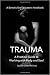 Trauma by Christiane Pelmas Trauma by Christiane Pelmas