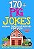 170+ Pig Jokes: Animal Joke...