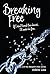 Breaking free by Adele Lea