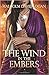 The Wind in the Embers by Malcolm David Logan The Wind in the Embers by Malcolm David Logan