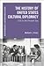 History of United States Cultural Diplomacy, The: 1770 to the Present Day (New Approaches to International History)