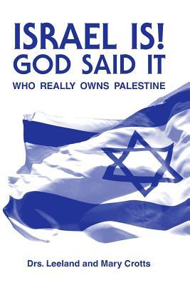 Israel is! God said it: Who Really Owns Palestine?