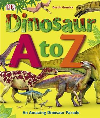 Dinosaur A to Z (Hardcover)
