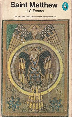 The Gospel of Saint Matthew (New Testament Commentary)