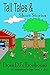 Tall Tales and Short Stories from DJ's Treehouse by Dale Smith