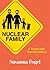 Nuclear Family: A Tragicomi...