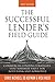 The Successful Lender's Field Guide: Commercial Lending Strategies That Maximize Value For Both Bank and Borrower (Banking Guides)