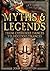 Myths & Legends: An Illustrated Guide to Their Origins and Meanings (Oxford People, 10)