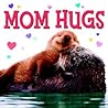 Mom Hugs
