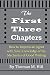 The First Three Chapters: H...