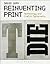 Reinventing Print: Technolo...