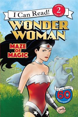 Wonder Woman: Maze of Magic (I Can Read, Level 2: Wonder Woman)