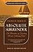 Absolute Surrender (Updated...