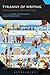 The Tyranny of Writing: Ideologies of the Written Word (Advances in Sociolinguistics)