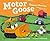 Motor Goose: Rhymes that Go!