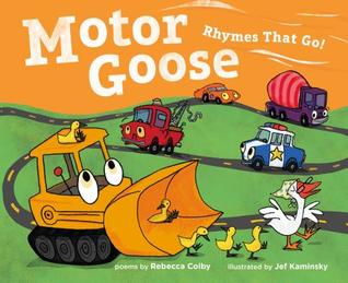 Motor Goose: Rhymes that Go! (Hardcover)