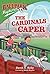 The Cardinals Caper (Ballpark Mysteries, #14)