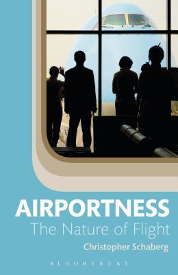 Airportness: The Nature of Flight