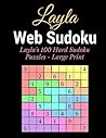 Web Sudoku: Layla's 100 Hard Sudoku Puzzles - Large Print