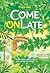 Come On Late by Chaca Faza